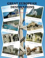 Great European Destinations 148022989X Book Cover