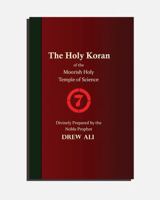 The Holy Koran of the Moorish Holy Temple of Science - Circle 7 1952828287 Book Cover