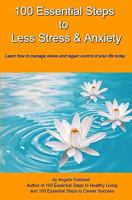 100 Essential Steps to Less Stress and Anxiety 141969006X Book Cover