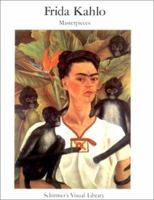 Frida Kahlo: Masterpieces (Schirmer's Visual Library) 0393312577 Book Cover