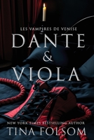 Dante & Viola: Une romance fantastique historique pleine de tabous, excitante et sexy : des héros vampires enveloppés de danger et de mystère, ... (Les Vampires de Venise) (French Edition) B0F9T788L4 Book Cover