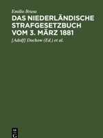 Das Niederländische Strafgesetzbuch Vom 3. März 1881 3112363574 Book Cover