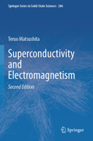 Superconductivity and Electromagnetism (Springer Series in Solid-State Sciences, 206) 3031925432 Book Cover