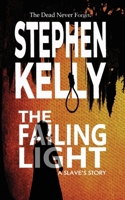 The Failing Light: A Slave's Story B0F63C283C Book Cover