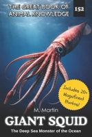 Giant Squid: The Deep Sea Monster of the Ocean — A Nonfiction Book for Kids (The Great Book of Animal Knowledge (includes 20+ magnificent photos!)) B0GT62Z45Z Book Cover