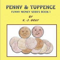 Penny & Tuppence: Funny Money Series Book 1 1609767314 Book Cover