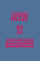 Notes to Remember: Lined Notebook 6x9 inches 1660263646 Book Cover