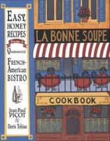LA Bonne Soupe Cookbook 059509077X Book Cover
