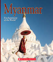 Myanmar (Enchantment of the World) (Library Edition) 0531232948 Book Cover