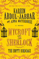 Mycroft and Sherlock: The Empty Birdcage 1785659324 Book Cover