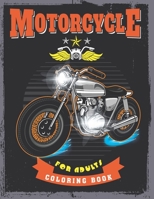Motorcycle Coloring Book For Adults: Contains Various Motorcycle Relaxing antistress and to improve your pencil grip, coloring book for Adults. B08JF5JX71 Book Cover