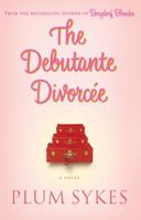 The Debutante Divorcée 0786891203 Book Cover