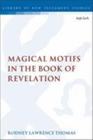 Magical Motifs in the Book of Revelation 0567688399 Book Cover