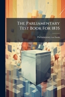 The Parliamentary Test Book For 1835 1175889520 Book Cover