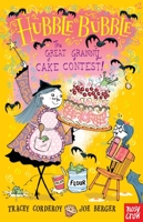 The Great Granny Cake Contest!: Hubble Bubble 0857632221 Book Cover