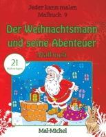 Der Weihnachtsmann und seine Abenteuer Malbuch: 21 Malvorlagen 153348015X Book Cover