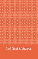 Dot Grid Notebook: Orange Links 1959053604 Book Cover