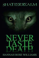Never Taste Death 1329686675 Book Cover