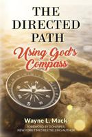 The Directed Path: Using God's Compass 1974673863 Book Cover