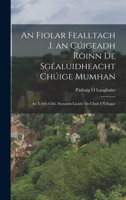 An Fiolar Fealltach .I. an Cúigeadh Roinn De Sgéaluidheacht Chúige Mumhan: An T-Ath-Chló. Seosamh Laoide Do Chuir I N-Eagar 1017680310 Book Cover