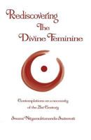 Rediscovering the Divine Feminine. Contemplations on a 21st Century Necessity 0993410219 Book Cover