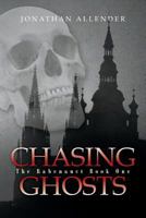 Chasing Ghosts: The Rabenauct Book 1 1545512582 Book Cover