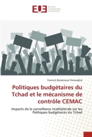 Politiques budgétaires du Tchad et le mécanisme de contrôle CEMAC 6139538610 Book Cover