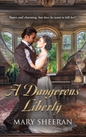 A Dangerous Liberty 1959620541 Book Cover