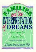 Families and the Interpretation of Dreams 1560243368 Book Cover