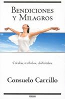 Bendiciones y Milagros: Crealos, Recibelos y Disfrutalos 6074800340 Book Cover