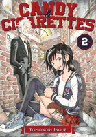 CANDY AND CIGARETTES Vol. 2 1638587469 Book Cover