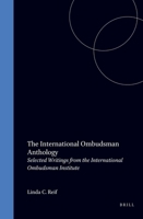 The International Ombudsman Anthology: Selected Writings from the International Ombudsman Institute 9041104909 Book Cover
