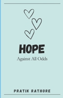 HOPE: Against All Odds B0CLDXYHGC Book Cover