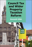 Council Tax and Wider Property Taxation Reform 1447377834 Book Cover