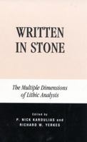 Written in Stone: The Multiple Dimensions of Lithic Analysis 0739105361 Book Cover