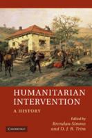 Humanitarian Intervention: A History 1107673321 Book Cover