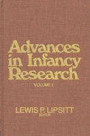 Advances in Infancy Research, Volume 1: (Advances in Infancy Research) 0893910457 Book Cover