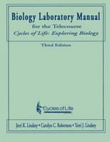 Biology Laboratory Manual for the Telecourse Cycles of Life: Exploring Biology 0534504590 Book Cover