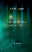Sieh nicht hin, sonst bist du tot 3758364248 Book Cover