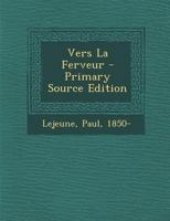 Vers La Ferveur 0353803812 Book Cover