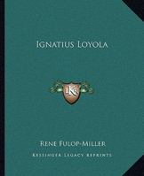 Ignatius Loyola 1162905956 Book Cover
