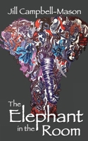 The Elephant in the Room 1954804466 Book Cover