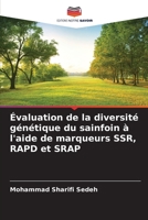 Évaluation de la diversité génétique du sainfoin à l'aide de marqueurs SSR, RAPD et SRAP (French Edition) 6208251540 Book Cover