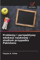 Problemy i perspektywy edukacji naukowej - studium przypadku Pakistanu 6209111351 Book Cover