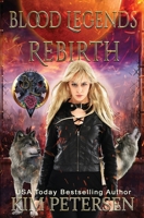 Blood Legends: Rebirth (An Urban Fantasy Set in a Post-Apocalyptic World) 0648549194 Book Cover