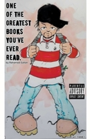One of the Greatest Books You've Ever Read. B0BD8DVDYP Book Cover