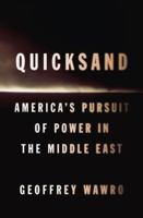 Quicksand: America's Pursuit of Power in the Middle East 1594202419 Book Cover