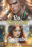 La Espada Sagrada 1 (La Cascada del Bosque): Las promesas están hechas con polvo de estrellas. (Spanish Edition) 1726886530 Book Cover