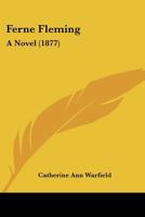 Ferne Fleming: A Novel 112019556X Book Cover