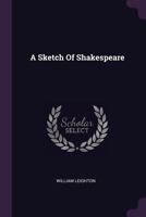 A Sketch Of Shakespeare 1164550039 Book Cover